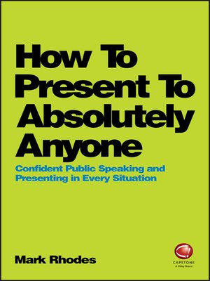 cover image of How to Present to Absolutely Anyone